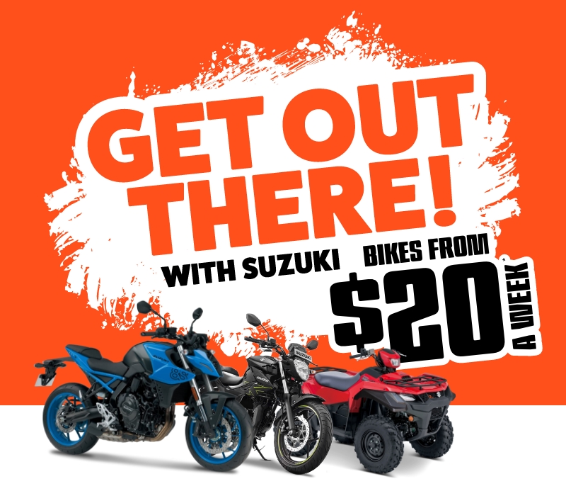 Get out there with Suzuki! Bikes from $20 a week*